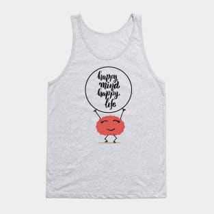 Happy Mind Happy Life Tank Top